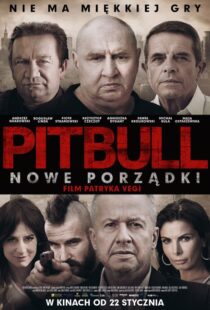 دانلود فیلم Pitbull. Nowe porzadki 20168219-230455765