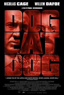 دانلود فیلم Dog Eat Dog 20169030-839732631