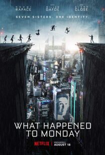 دانلود فیلم What Happened to Monday 20172264-690407098