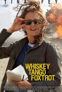 دانلود فیلم Whiskey Tango Foxtrot 20168938-994744636