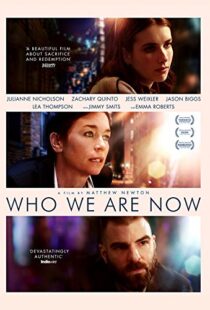 دانلود فیلم Who We Are Now 20175411-2067892101