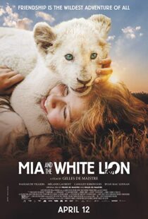 دانلود فیلم Mia and the White Lion 201822307-308612413