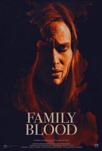 دانلود فیلم Family Blood 20188313-1720843612