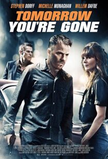 دانلود فیلم Tomorrow You’re Gone 201246427-1633869872