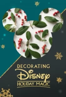 دانلود فیلم Decorating Disney: Holiday Magic 2017104924-1762901517