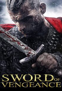 دانلود فیلم Sword of Vengeance 2015108156-716634307