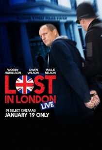 دانلود فیلم Lost in London 2017108271-1403780505