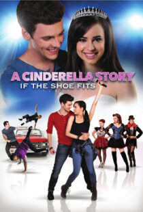 دانلود فیلم A Cinderella Story: If the Shoe Fits 2016110104-593305491