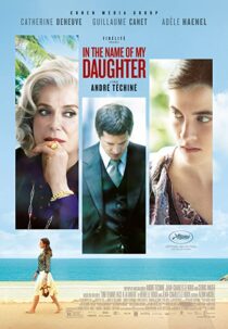 دانلود فیلم In the Name of My Daughter 2014331695-1818585074