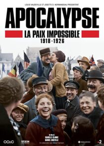 دانلود سریال Apocalypse La Paix Impossible 1918-1926337399-700135978