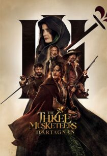 دانلود فیلم The Three Musketeers: D’Artagnan 2023370609-72982492