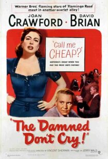 دانلود فیلم The Damned Don’t Cry 1950389132-239614081