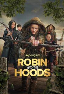 دانلود فیلم Robin and the Hoods 2024417767-1608921054